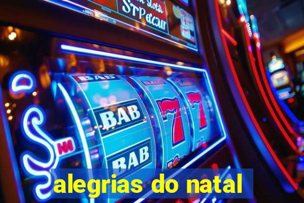 alegrias do natal